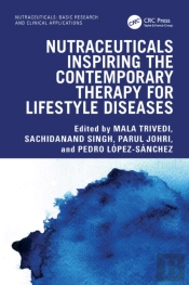 Nutraceuticals Inspiring The Contemporary Therapy For Lifestyle Diseases