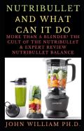 Nutribullet ÃÂNd What Can It Do