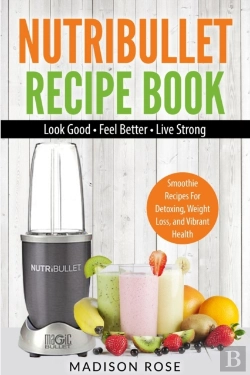 Bertrand.pt - Nutribullet Recipe Book: Smoothie Recipe