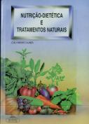 Nutrição-Dietetica e Tratamentos Naturais
