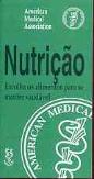 Nutrição - Escolha os Alimentos para se Manter Saudável