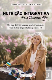 Nutrição Integrativa para Mulheres 40+