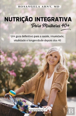 Bertrand.pt - Nutrição Integrativa para Mulheres 40+