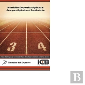 Nutrición Deportiva Aplicada: Guía Para Optimizar El Rendimiento
