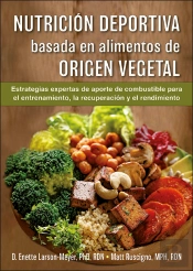 Nutrición Deportiva Basada En Alimentos De Origen Vegetal