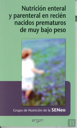 Bertrand.pt - Nutrición Enteral Y Parenteral En Recién Nacidos Prematuros De Muy Bajo Peso
