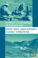 Nutrient Composition Of Rations For Short-Term, High-Intensity Combat Operations