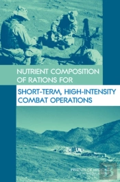 Nutrient Composition Of Rations For Short-Term, High-Intensity Combat Operations
