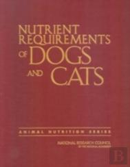 Nutrient Requirements Of Dogs And Cats