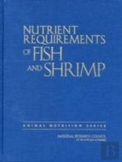 Nutrient Requirements Of Fish And Shrimp