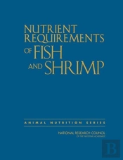 Nutrient Requirements Of Fish And Shrimp