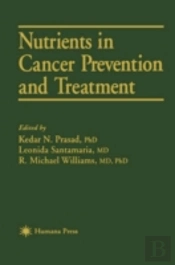 Nutrients In Cancer Prevention And Treatment