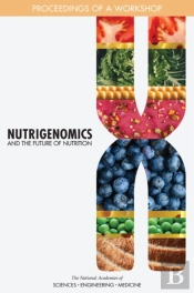 Nutrigenomics And The Future Of Nutrition