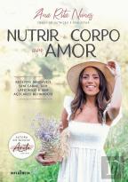 Nutrir o Corpo com Amor