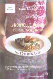 Nutritherapie : La Nouvelle Facon De Se Nourrir
