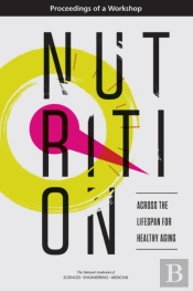Nutrition Across The Lifespan For Healthy Aging