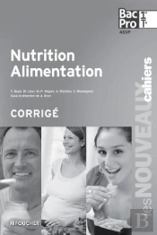 Nutrition Alimentation 1re Terminale Bac Pro Corrige