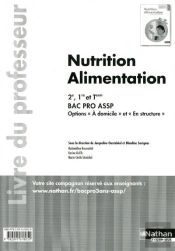 Nutrition Alimentation (Pochette) Bac Pro Assp  Option Domicile/Structure Professeur 2011