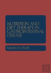 Nutrition And Diet Therapy In Gastrointestinal Disease