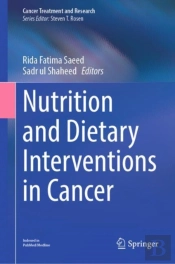 Nutrition And Dietary Interventions In Cancer