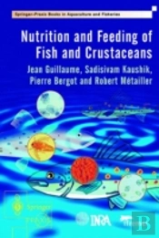 Nutrition And Feeding Of Fish And Crustaceans