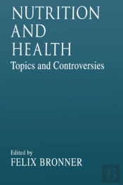 Nutrition And Healthtopics And Controversies