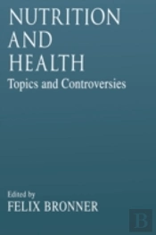 Nutrition And Healthtopics And Controversies