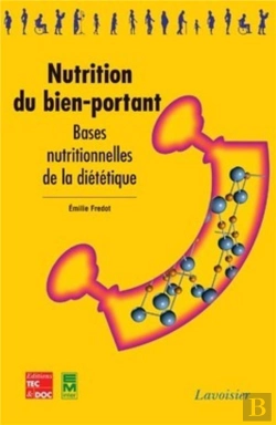 Bertrand.pt - Nutrition Du Bienportant ; Bases Nutritionnelles De La Diététique