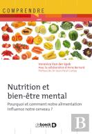 Nutrition Et Bien-Être Mental ; Pourquoi Et Comment Notre Alimentation Influence Notre Cerveau