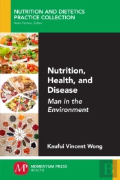 Nutrition, Health, And Disease