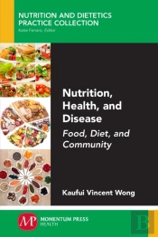 Nutrition, Health, And Disease