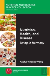 Nutrition, Health, And Disease