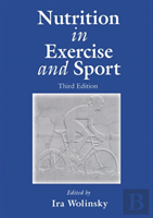 Nutrition In Exercise And Sport, Third Edition