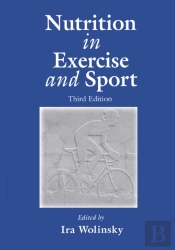 Nutrition In Exercise And Sport, Third Edition