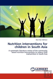 Nutrition Interventions For Children In South Asia