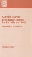 Nutrition Issues In Developing Countries For The 1980s And 1990s