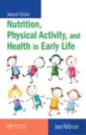 Nutrition, Physical Activity, And Health In Early Life