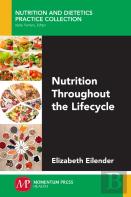 Nutrition Throughout The Lifecycle
