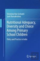 Nutritional Adequacy, Diversity And Choice Among Primary School Children