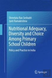 Nutritional Adequacy, Diversity And Choice Among Primary School Children
