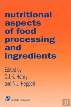 Bertrand.pt - Nutritional Aspects Of Food Processing Ingredients