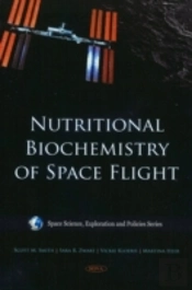 Nutritional Biochemistry Of Space Flight
