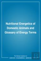 Nutritional Energetics Of Domestic Animals And Glossary Of Energy Terms