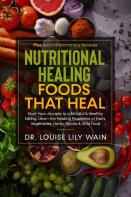 Nutritional Healing Foods That Heal