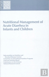 Nutritional Management Of Acute Diarrhea In Infants And Children