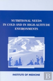 Nutritional Needs In Cold And High-Altitude Environments