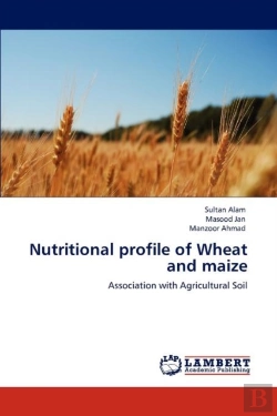 Bertrand.pt - Nutritional Profile Of Wheat And Maize