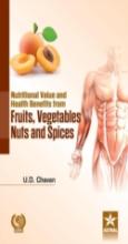 Nutritional Value And Health Benefits From Fruits, Vegetables Nuts And Spices