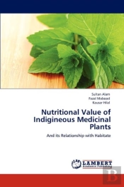 Nutritional Value Of Indigineous Medicinal Plants