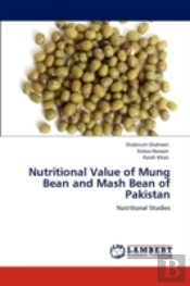 Nutritional Value Of Mung Bean And Mash Bean Of Pakistan
